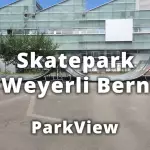 Skatepark Weyermannshaus, Bern, BE / Schweiz (2016 | #ParkView 26)