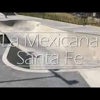 SKATEPARKS: La Mexicana