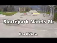 Skatepark Näfels, GL / Schweiz (ParkView 3)