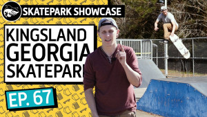 Kingsland GA | Skatepark Showcase EP 67 | Skateboarding Documentary