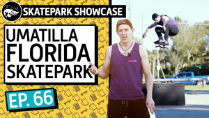 Umatilla FL | Skatepark Showcase EP 66 | Skateboarding Documentary