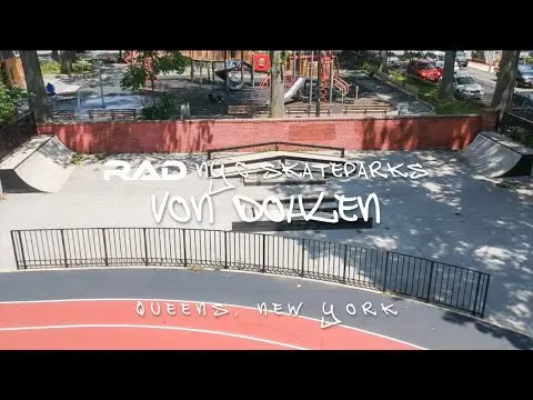 RAD NYC SKATEPARKS - VON DOHLEN &quot;HOOD PARK&quot; - QUEENS, NY