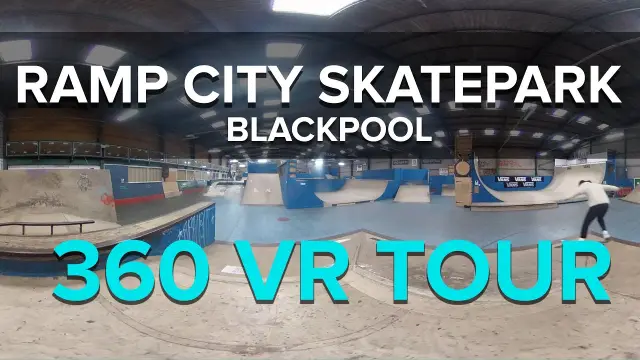 RAMP CITY SKATEPARK, BLACKPOOL: 360 VR TOUR