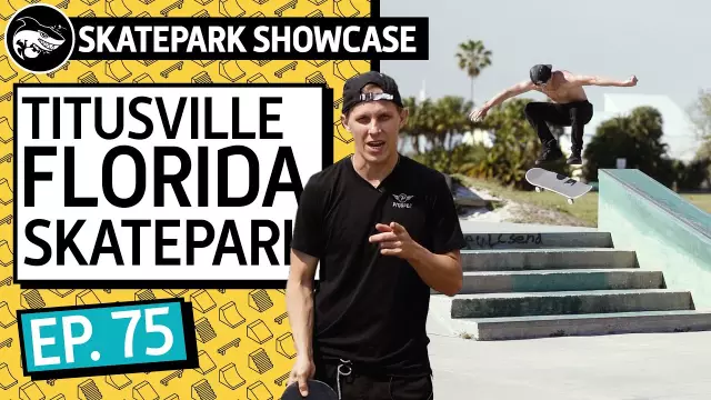 Titusville FL | Skatepark Showcase EP 75 | Skateboarding Documentary
