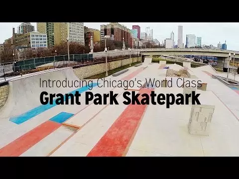 Introducing Chicago&#039;s World Class Grant Park Skatepark