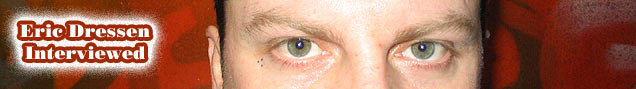 Eric Dressen Eyes
