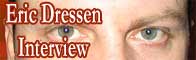 Eric Dressen Interview Intro
