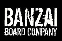 Banzai Boards