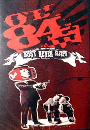 Rust Never Sleeps - Ol' 84 DVD review