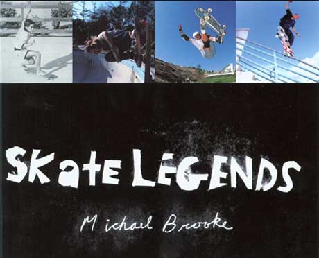 Skate Legends by Michael Brook