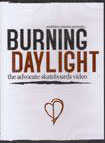 Burning Daylight - DVD