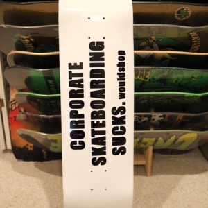 Wouldshop – Corporate Skateboarding Sucks Deck-corp