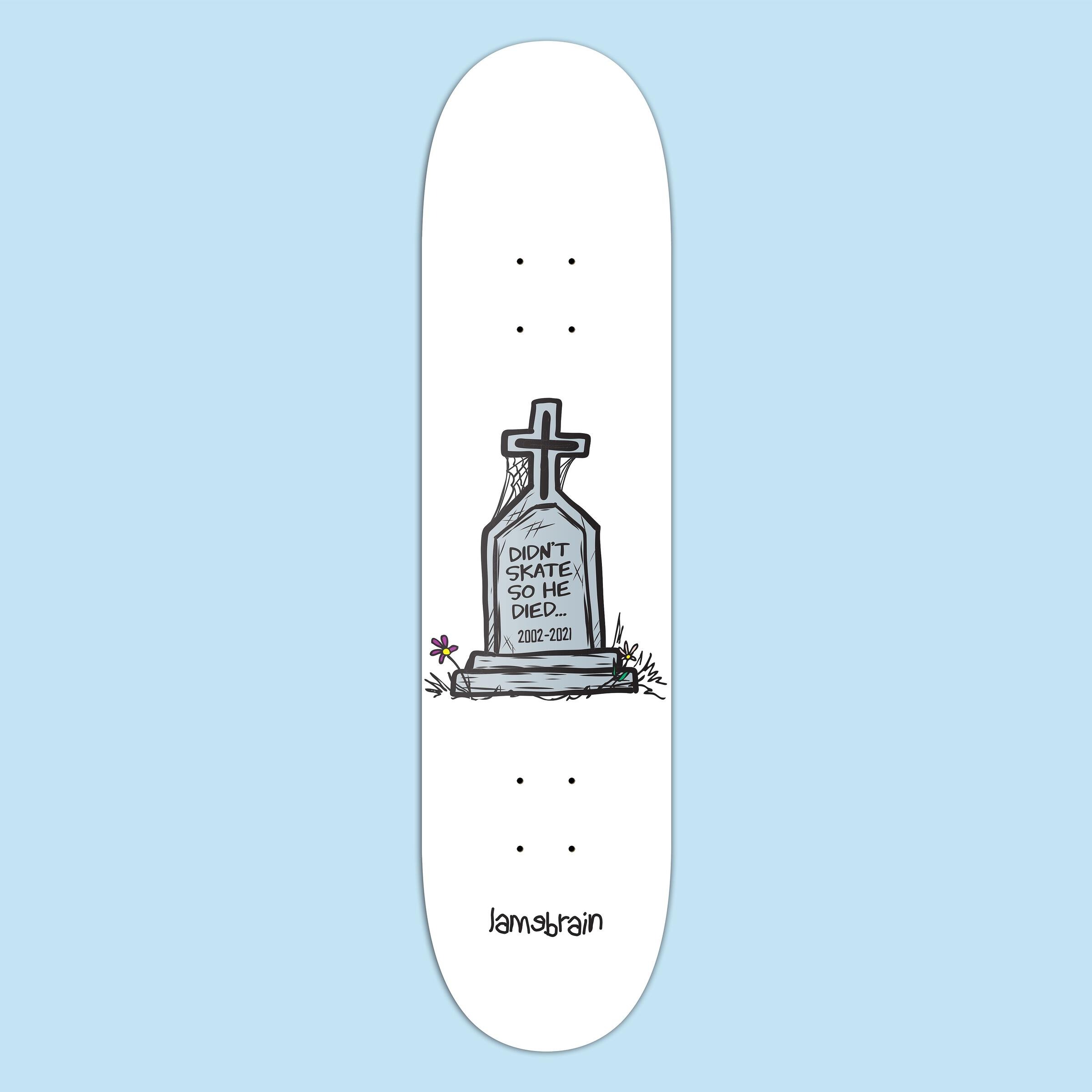 Lamebrain Skateboards – SK8 OR DIE deck 8.25