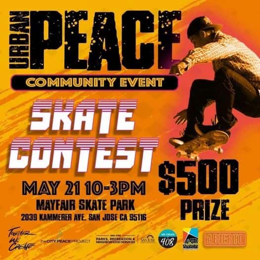 Urban Peace Skate Contest - Mayfair Skatepark San Jose May 21 Info