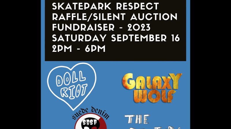 Skatepark Respect .org Fundraiser - Sept. 16th 2023