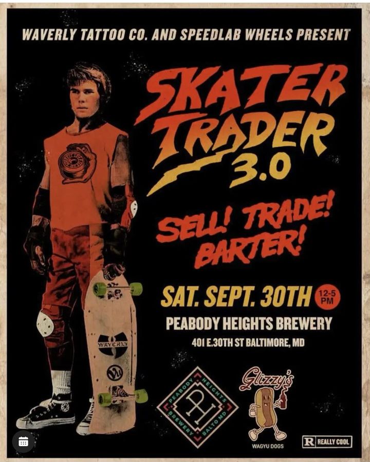 Skater Trader - September 30, Baltimore MD.