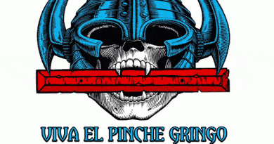 Viva el Pinche Gringo